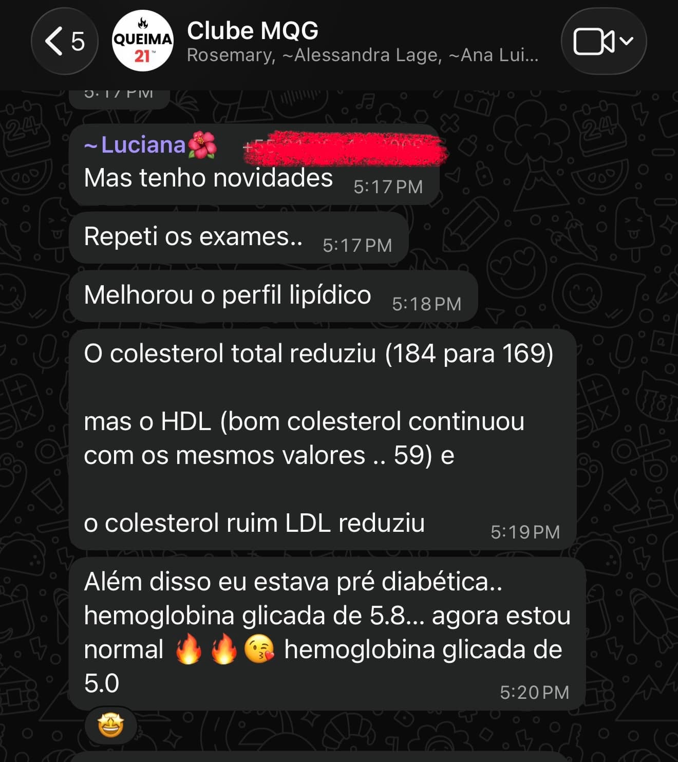 Print do grupo Clube MQG™ com Luciana: “Repeti os exames. Melhorou o perfil lipídico, colesterol total reduziu (184 para 169), LDL reduziu. Além disso eu estava pré-diabética, hemoglobina glicada 5.8, agora está normal, 5.0.”